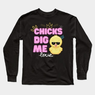 Chicks Dig Me Funny Easter Day Long Sleeve T-Shirt